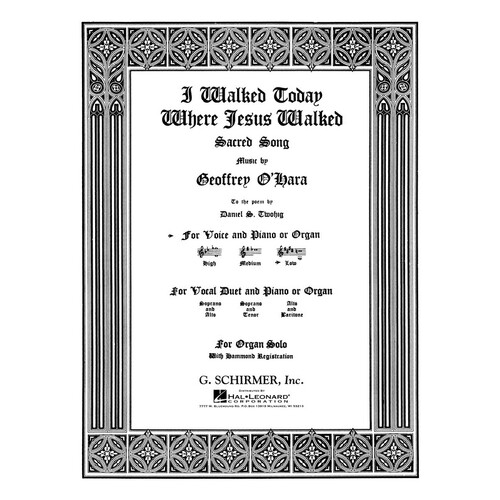 Schirmer - Ohara - I Walked Today Where Jesus Walked Low Voice