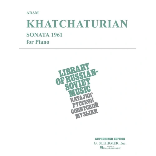 Khachaturian - Sonata for Piano 1961, G. Schirmer, Inc., Piano Solo, 48 Pages