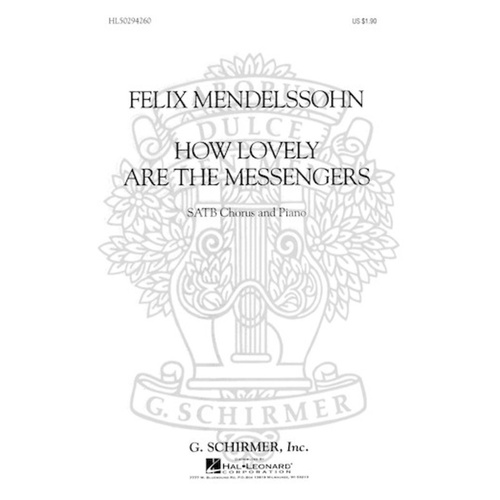 Schirmer - How Lovely Are The Messengers SATB