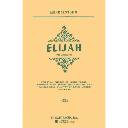 Mendelssohn - Elijah Vocal Score (English) - Choral - G. Schirmer - 200 Pages