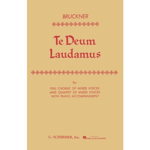 Schirmer - Bruckner - Te Deum Laudamus Vocal Score