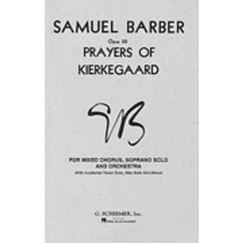 Schirmer - Barber - Prayers Of Kierkegaard SATB Vocal Score