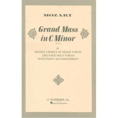 Schirmer - Mozart - Grand Mass C Min K427 Double SATB Vocal Score