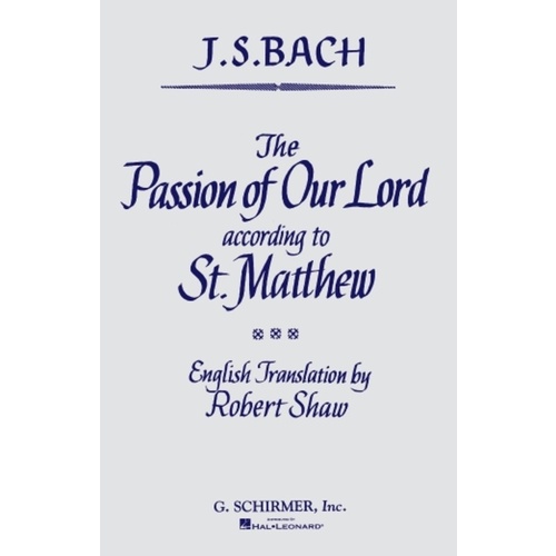 Schirmer - Bach - St Matthew Passion Vocal Score