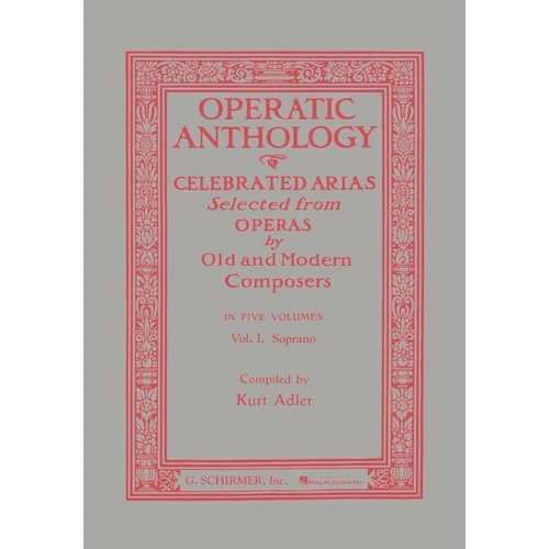 Operatic Anthology Vol 1 for Soprano by Ed Adler, G. Schirmer, Inc., 336 pages, Vocal Music