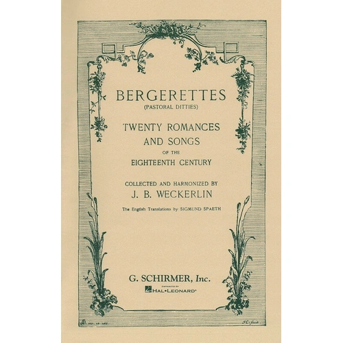 Weckerlin - Bergerettes for Voice and Piano (Pastoral Ditties) by G. Schirmer, Inc., 56 Pages