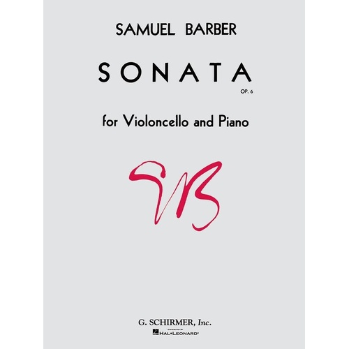 Barber - Sonata Op 6 for Cello/Piano, 28 Pages, Published by G. Schirmer, Inc.