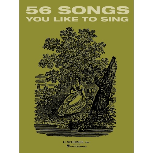 Schirmer - 56 Songs You Like To Sing