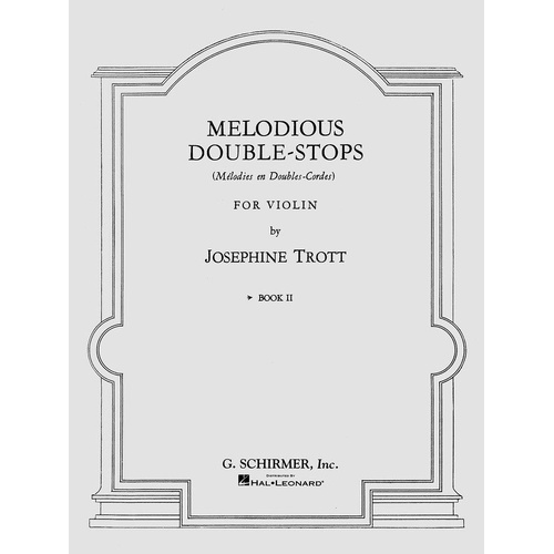 Trott Melodious Double Stops Book 2 for Violin - G. Schirmer, Inc., 24 Pages