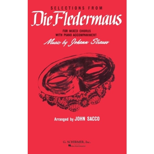 Schirmer - Selections From Die Fledermaus SATB