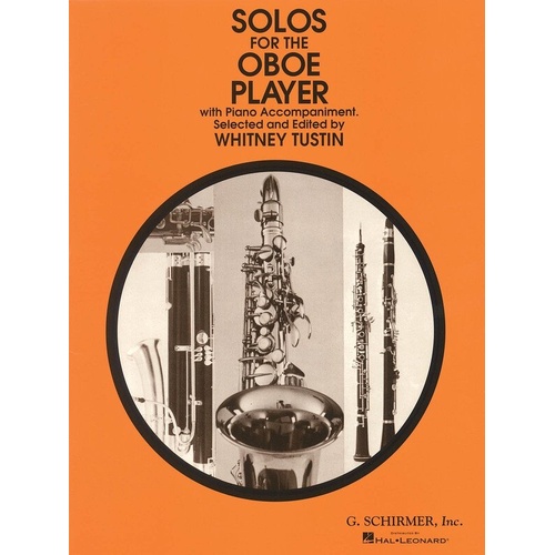 Solos for the Oboe Player for Oboe and Piano, G. Schirmer, 72 Pages