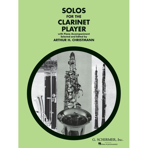 Solos for the Clarinet Player: Clarinet/Piano Edition, G. Schirmer, 96 Pages