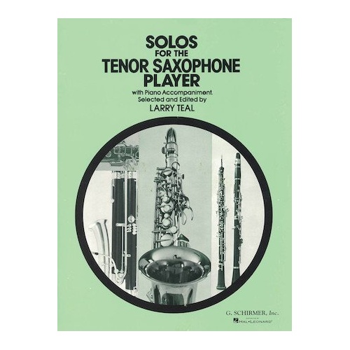 Solos for the Tenor Saxophone Player by G. Schirmer, Inc. - 76 Pages, Features Works by Bach, Brahms, Dvorák, Debussy, and More