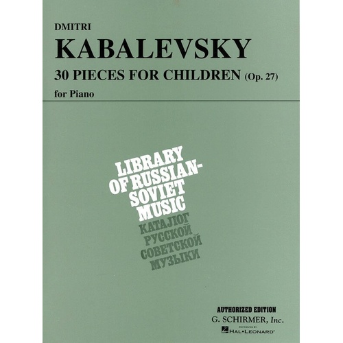 Kabalensky 30 Pieces for Children Op. 27 Piano Sheet Music by G. Schirmer, Inc. 68 Pages