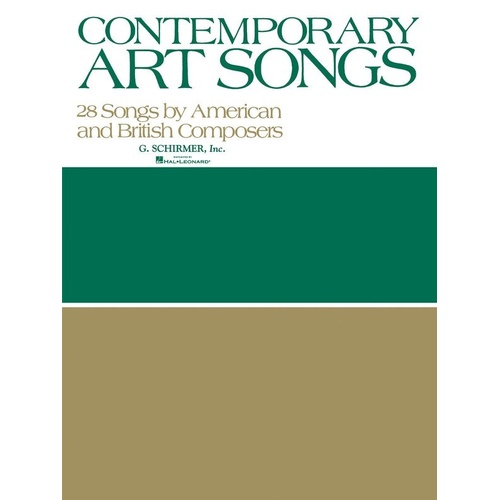 Contemporary Art Songs for Voice - 28 British & American Pieces by Various Composers, 128 Pages, Publisher: G. Schirmer, Inc.