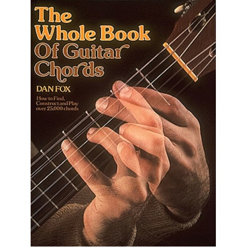 Dan Fox - Whole Book Of Guitar Chords (Softcover Book)