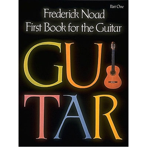 Frederick Noad - First Book for the Guitar Part 1, 64 Pages, Beginner's Manual for Classical Guitar
