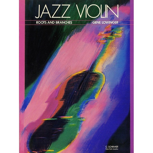 Lowinger - Jazz Violin Roots And Branches (Softcover Book)