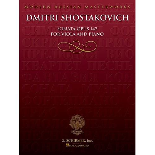 Shostakovich - Sonata Op 147 for Viola and Piano, G. Schirmer, Inc., 44 Pages