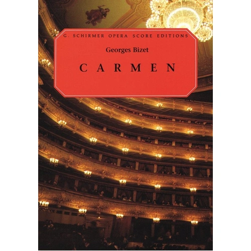 Bizet - Carmen Vocal Score French/English, Translated by Martin, 400 Pages, Publisher: G. Schirmer, Inc.