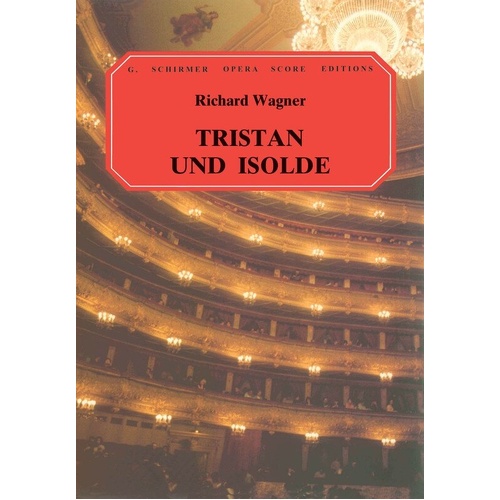 Wagner - Tristan and Isolde Vocal Score English/German 320 Pages