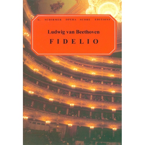 Schirmer - Beethoven - Fidelio Vocal Score