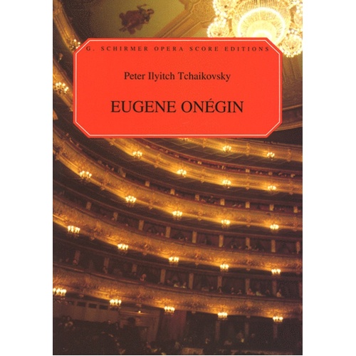 Schirmer - Tchaikovsky - Eugene Onegin V/Score