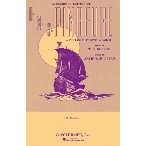 Schirmer - Gilbert & Sullivan - Hms Pinafore Chorus Part