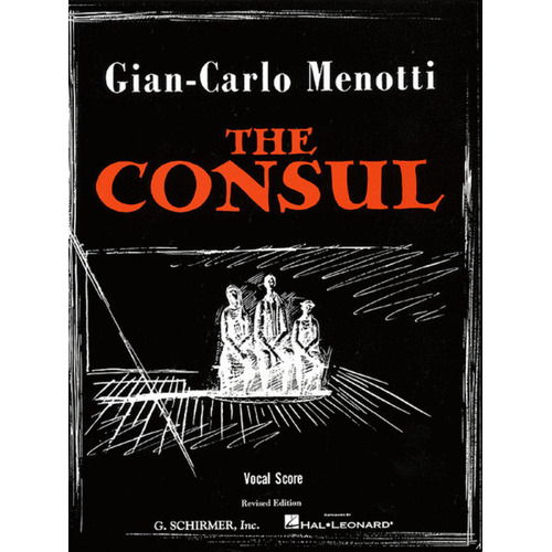 Schirmer - Menotti - The Consul Vocal Score