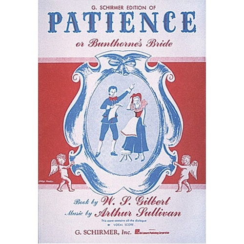 Schirmer - Gilbert & Sullivan - Patience Vocal Score