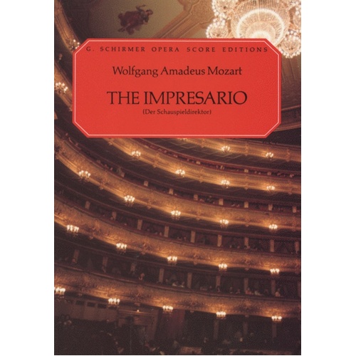 Schirmer - Mozart - The Impresario Vocal Score