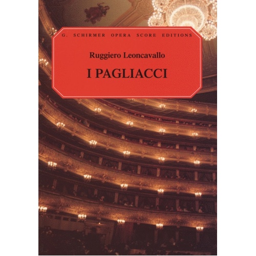 Schirmer - Leoncavallo - I Pagliacci Vocal Score