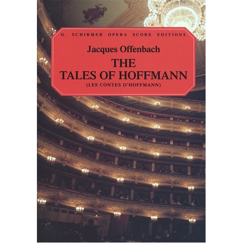 Schirmer - Offenbach - The Tales Of Hoffman Vocal Score