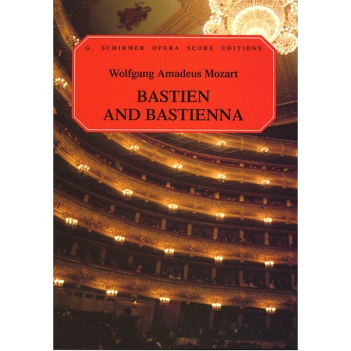 Schirmer - Mozart - Bastien And Bastienne Vocal Score