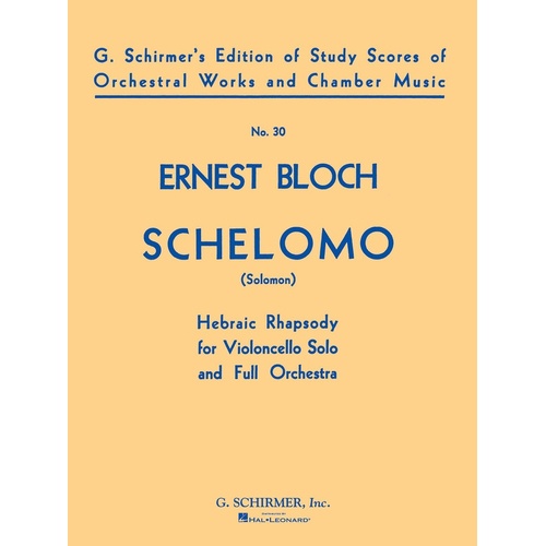 Schirmer - Bloch - Schelomo Cello/Orchestra Study Score