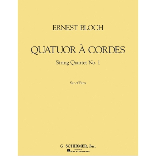 Schirmer - Bloch - Quator A Cordes String Quartet No 1 Parts