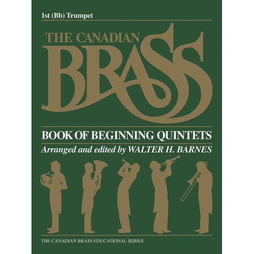 Canadian Brass Begin Quintets 1st Trumpet B Flat (Softcover Book)