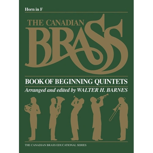 Canadian Brass Book of Beginning Quintets for French Horn