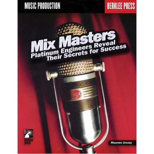 Mix Masters Book/CD Engineers Reveal Secrets (Book)