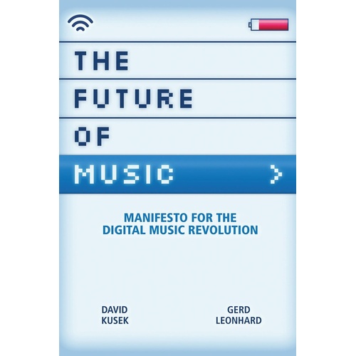The Future Of Music (Softcover Book)