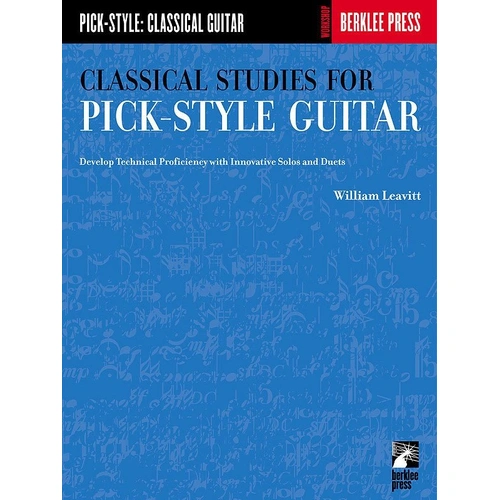 Classical Studies for Pick-Style Guitar Volume 1 by Berklee Press