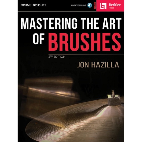 Mastering The Art Of Brushes Book/Online Audio Bp (Softcover Book/Online Audio)