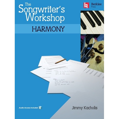 The Songwriter's Workshop: Harmony by Berklee Press, 224 Pages