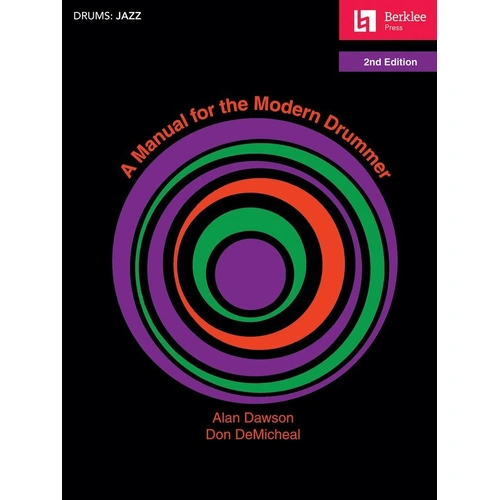 A Manual for the Modern Drummer - 2nd Edition by Berklee Press, 104 pages, learn jazz drumming techniques and styles.