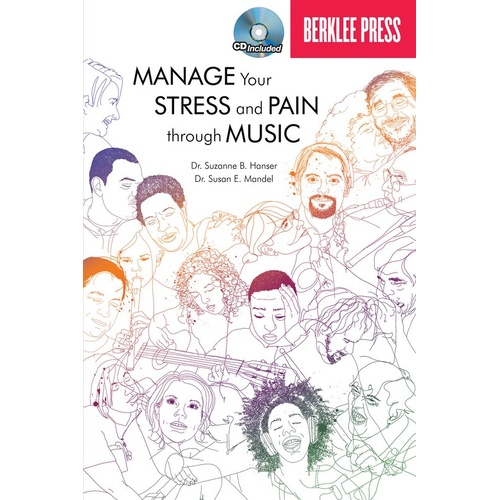 Manage Your Stress And Pain Through Music Book/CD (Softcover Book/CD)