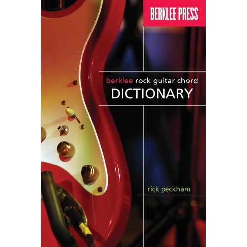 Berklee Rock Guitar Chord Dictionary, 128 Pages, Over 100 Chord Forms, Essential Chords in All 12 Keys, Comprehensive Glossary