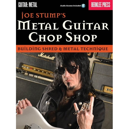 Metal Guitar Chop Shop by Joe Stump - Berklee Press, Guitar TAB, 96 Pages, Rock/Metal Techniques and Exercises