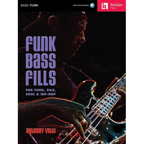 Funk Bass Fills BK/CD by Anthony Vitti - Berklee Press 72 Pages Guitar