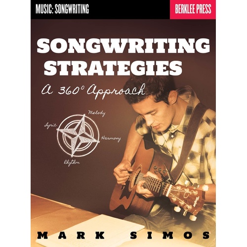 Songwriting Strategies A 360 Degree Approach (Softcover Book)