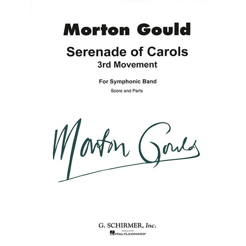 Schirmer - Gould - Serenade Of Carols Concert Band 4-5 Score/Parts